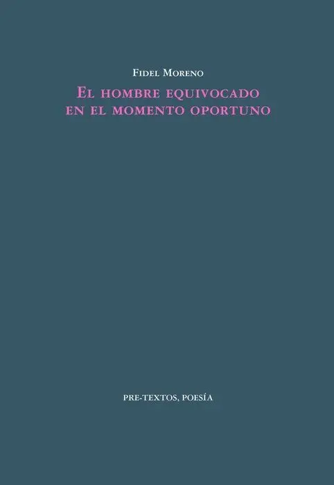 El Hombre Equivocado en el Momento Oportuno