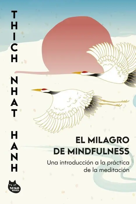 El Milagro de Mindfulness