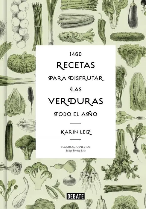 1460 Recetas para Disfrutar las Verduras Todo el Año
