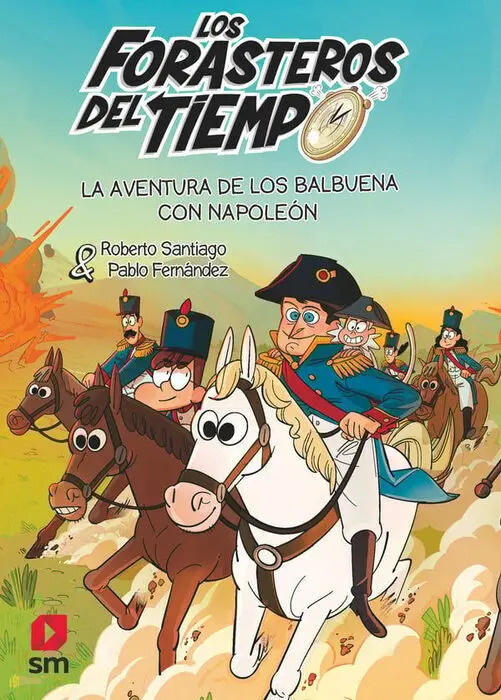 N20 los Forasteros Tiempo: la Aventura de los Valbuena con Napoleon