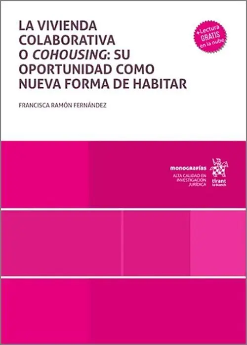 La Vivienda Colaborativa o Cohousing: Su Oportunidad Como Nueva Forma de Habitar