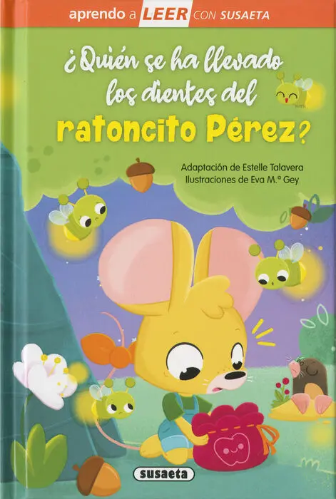 ¿Quién se Ha Llevado los Dientes del Ratoncito Pérez?