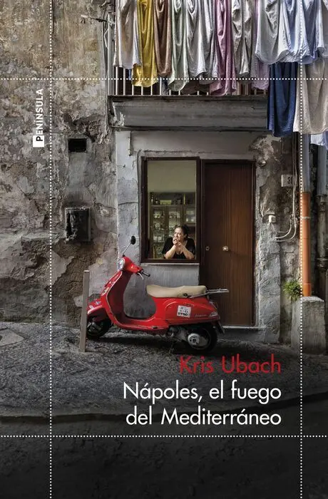 Nápoles, el Fuego del Mediterráneo