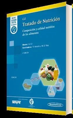 T3 Gil Tratado de Nutricion: Composicion y Calidad Nutritiva de los Alimentos 4ªedicion