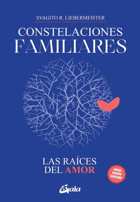 Constelaciones Familiares. Las Raices del Amor