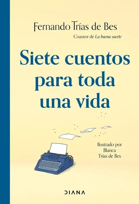 Siete Cuentos para Toda una Vida