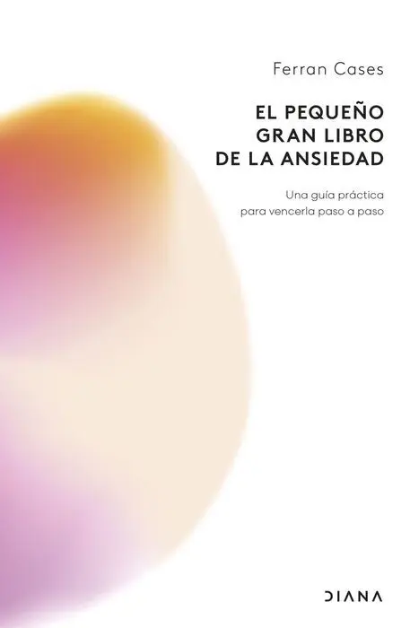 El Pequeño Gran Libro de la Ansiedad