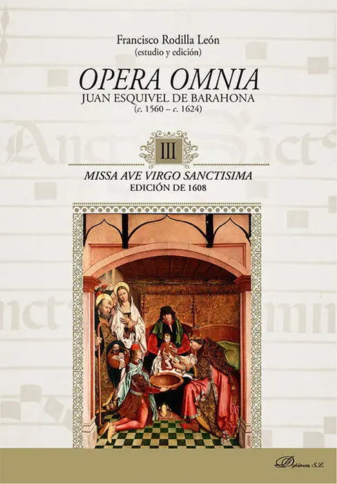 Opera Omnia Juan Esquivel de Barahona C. 1560-C. 1624 Iii Miss