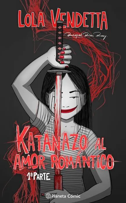 Lola Vendetta. Katanazo Al Amor Romántico