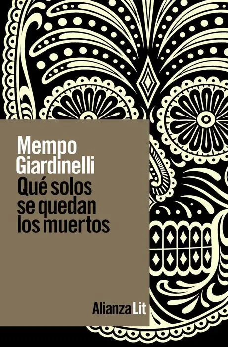 Qué Solos se Quedan los Muertos