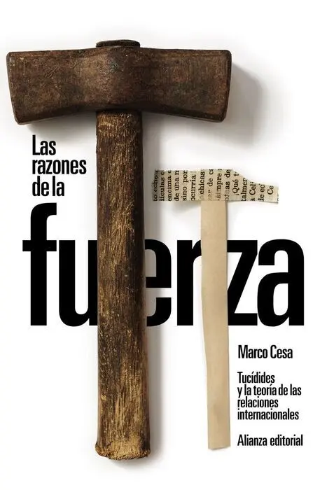 Las Razones de la Fuerza: Tucídides y la Teoría de las Relaciones