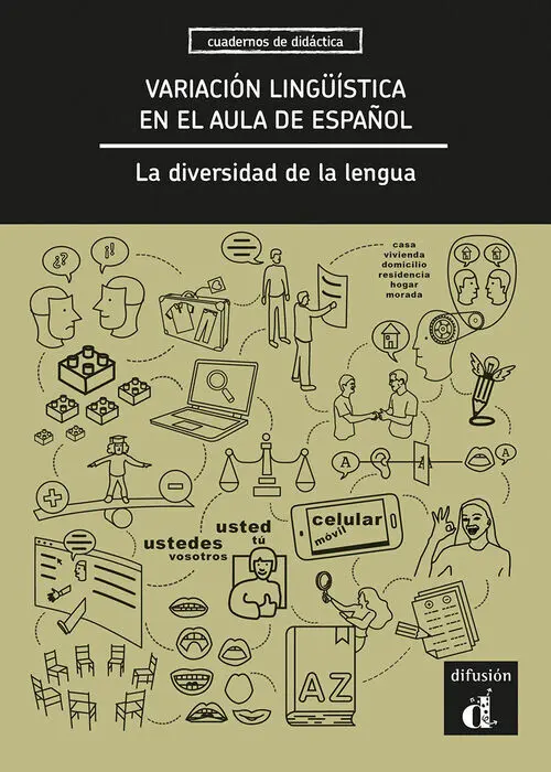 Variación Lingüística en el Aula de Español. La Diversidad de la Lengua
