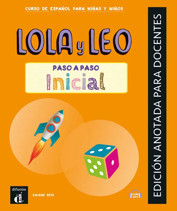 Lola y Leo Paso a Paso Inicial. Edición Anotada para Docente