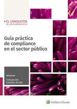 Guía Práctica para un Sistema de Compliance: Gestión de Riesgos y Modelo de Cump