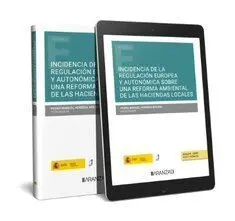 Incidencia de la Regulación Europea y Autonómica Sobre una Reforma Ambiental de
