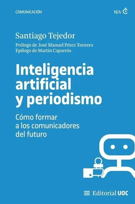 Inteligencia Artificial y Periodismo. Como Formar a los Comunicadores del Futuro