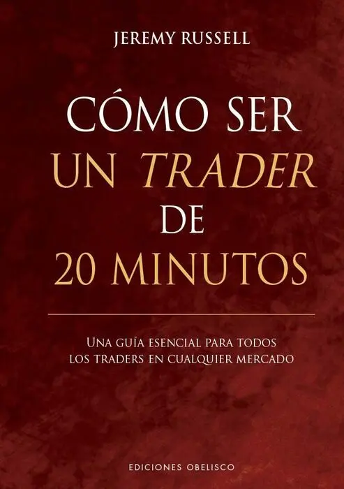 Cómo Ser un Trader de 20 Minutos