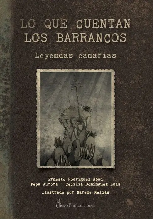 Lo que Cuentan los Barrancos (Leyendas Canarias)