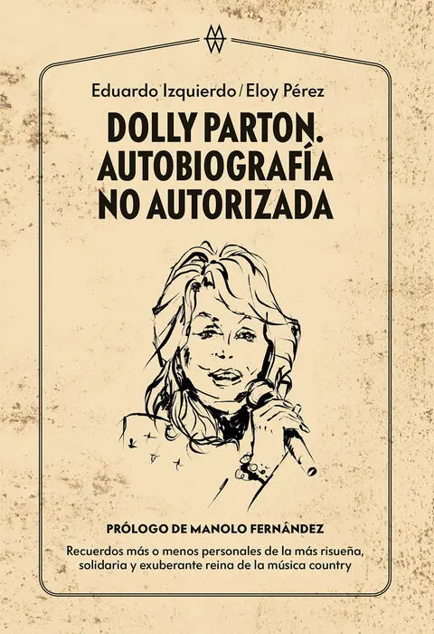Dolly Parton. Autobiografía no Autorizada