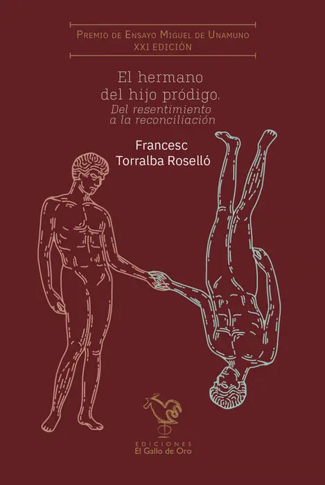El Hermano del Hijo Pródigo (Xxi Premio Miguel de Unamuno)