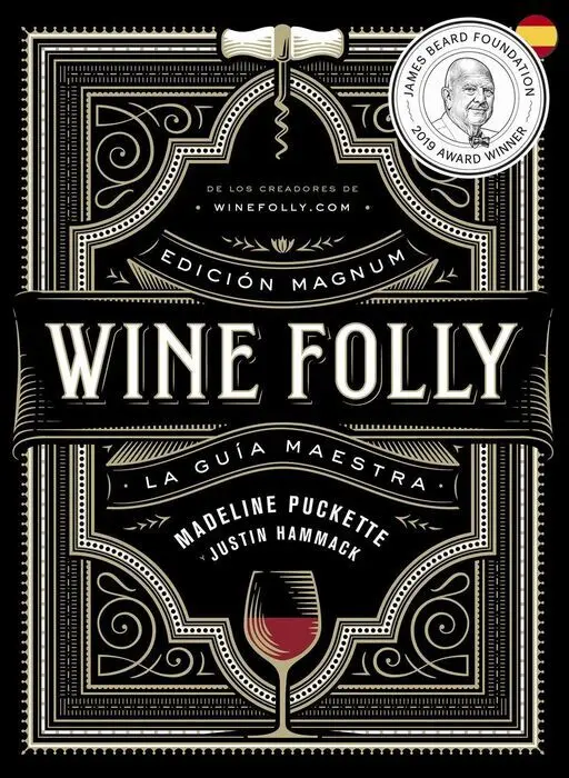 Wine Folly. La Guia Maestra -Edición Magnum