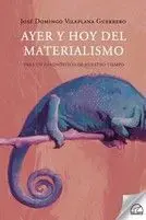 Ayer y Hoy del Materialismo