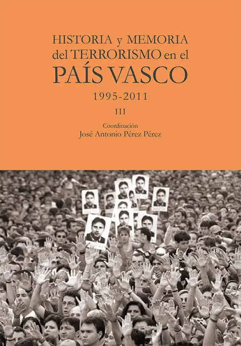 Historia y Memoria del Terrorismo en el País Vasco