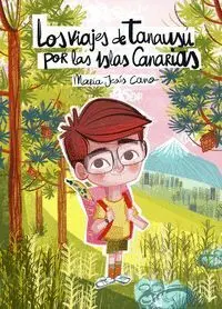 Los Viajes de Tanausú por las Islas Canarias