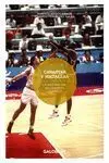 Canastas y Medallas. La Historia del Baloncesto Olimpico