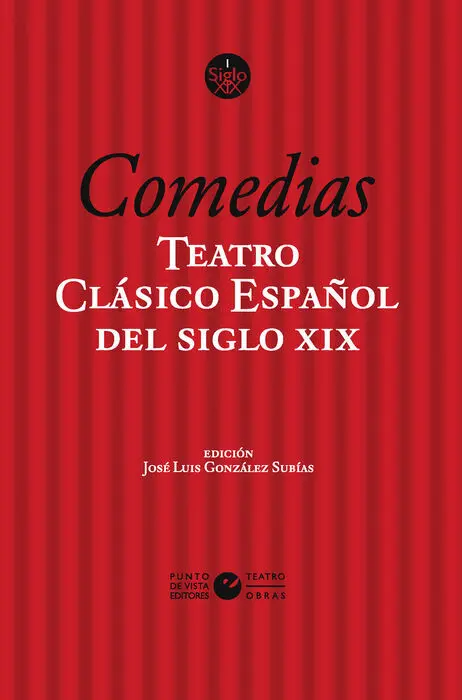 Comedias. Teatro Clasico Español del Siglo Xix