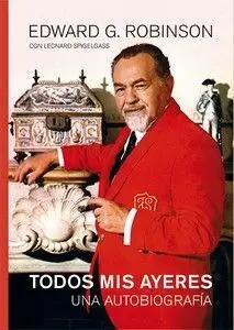Todos Mis Ayeres una Autobiografia