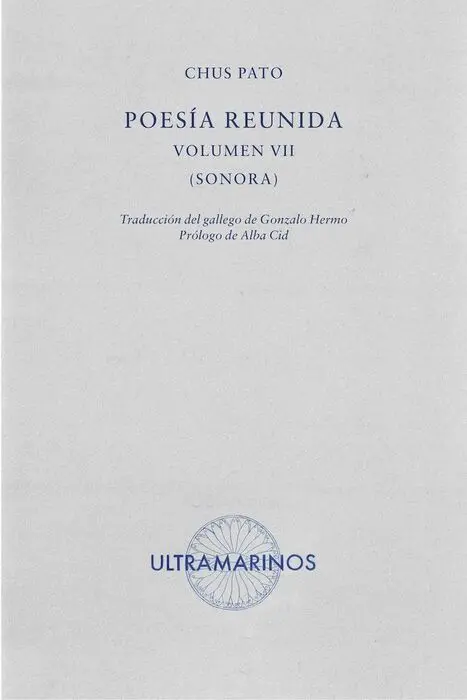 Poesia Reunida Volumen Vii. Sonora