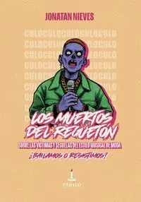 Los Muertos del Reguetã³N
