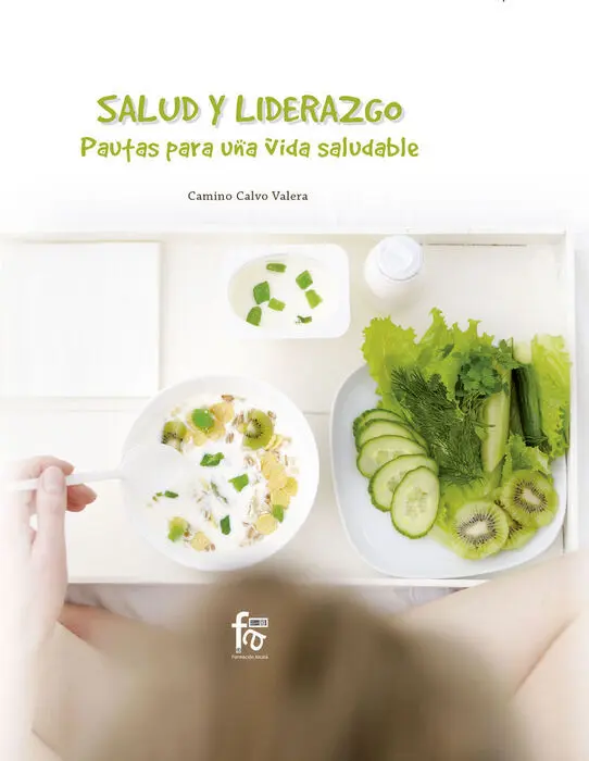 Salud y Liderazgo. Pautas para una Vida Saludable