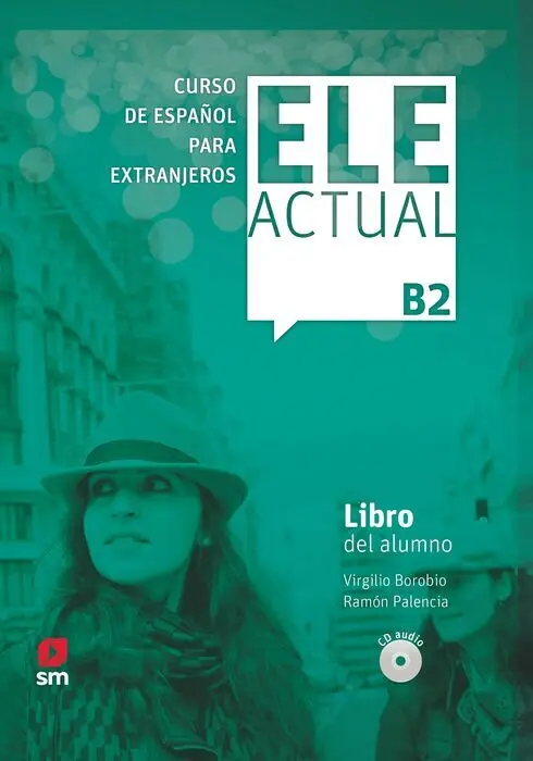 019 Ele Actual B2 Curso Español Extranjeros Libro Alumno