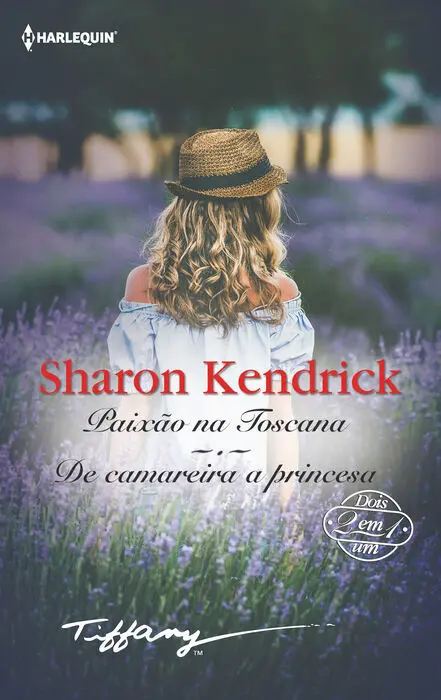 Paixão Na Toscana; de Camareira a Princesa