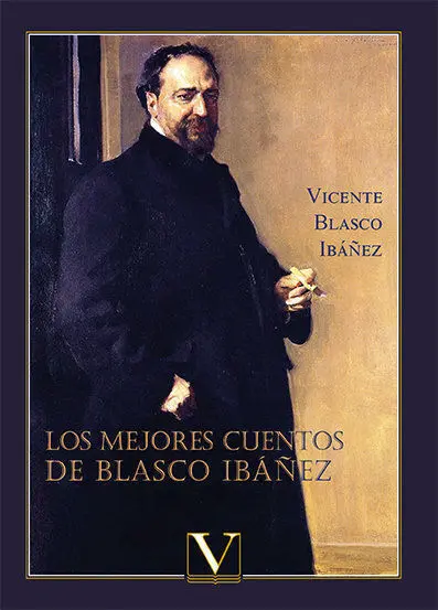 Los Mejores Cuentos de Blasco Ibã?¡Ã?±Ez