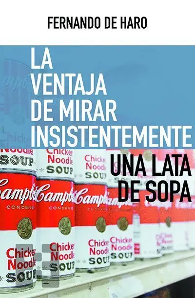 La Ventaja de Mirar Insistentemente una Lata de Sopa