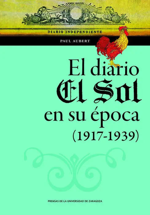 El Diario el Sol en Su Epoca 1917 1939