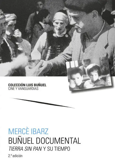Buã?Â?Uel Documental Tierra sin Pan y Su Tiempo