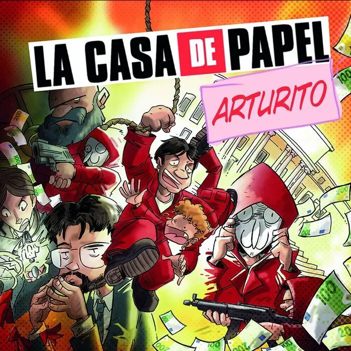 La Casa de Papel: Arturito