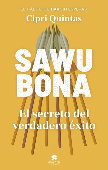 Sawubona. El Secreto del Verdadero Éxito