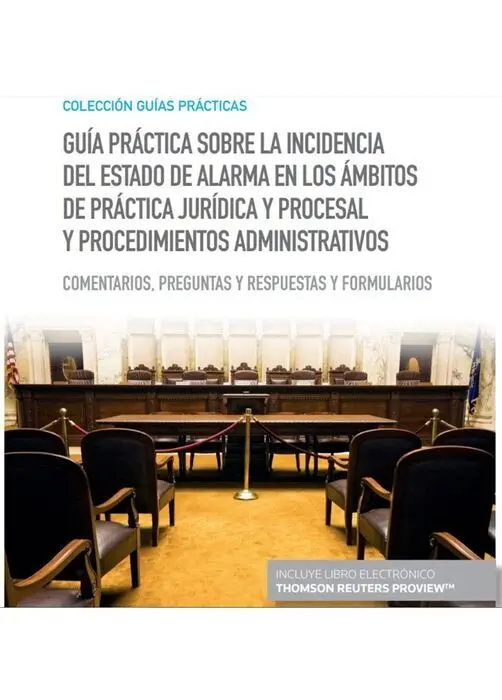 Guía Práctica Sobre la Incidencia del Estado de Alarma en los Ámbitos de Práctic