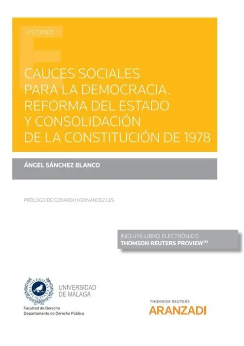 Cauces Sociales para la Democracia. Reforma del Estado y Consolidación de la con