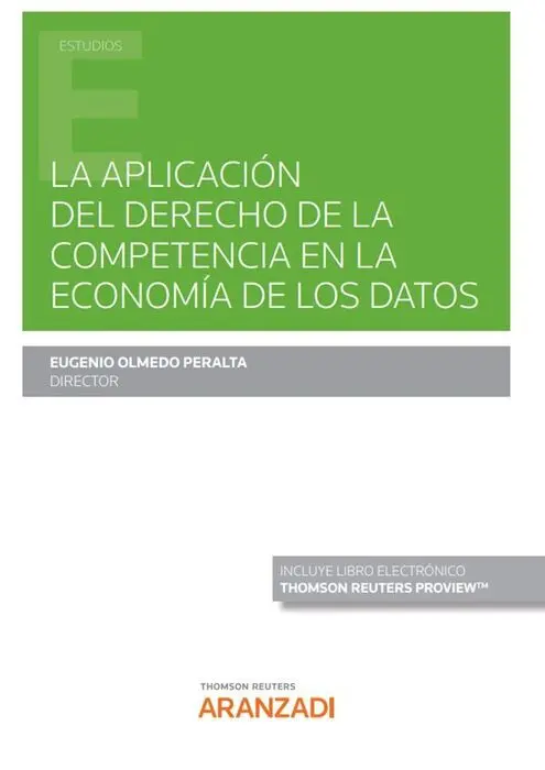 La Aplicación del Derecho de la Competencia en la Economía de los Datos (Papel +