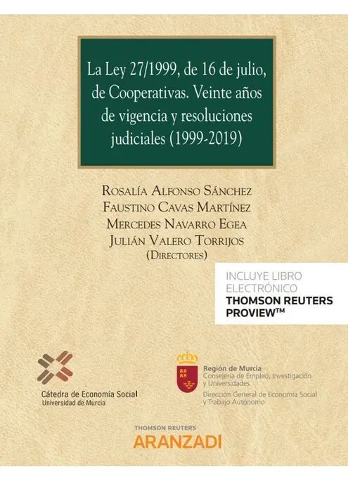 La Ley 27/1999, de 16 de Julio, de Cooperativas. Veinte Años de Vigencia y Resol