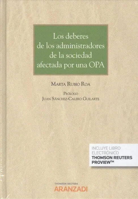 Los Deberes de los Administradores de la Sociedad Afectada por una Opa (Papel +