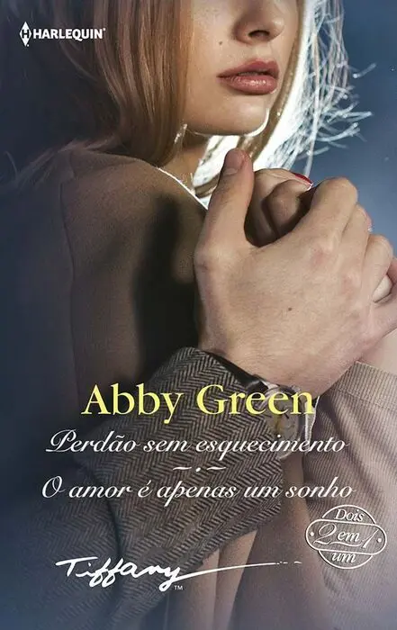 Perdão Sem Esquecimento; o Amor é Apenas Um Sonho