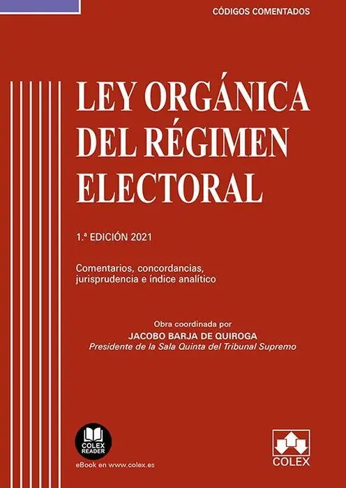 Ley Orgánica del Régimen Electoral - Código Comentado