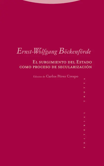 El Surgimiento del Estado Como Proceso de Secularización